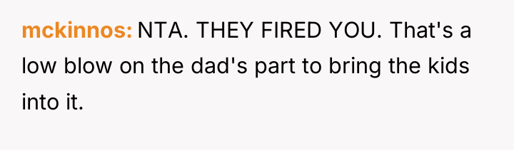 mckinnos NTA. THEY FIRED YOU. That's a low blow on...