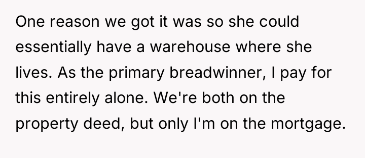 One reason we got it was so she could essentially...