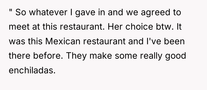 " So whatever I gave in and we agreed to...