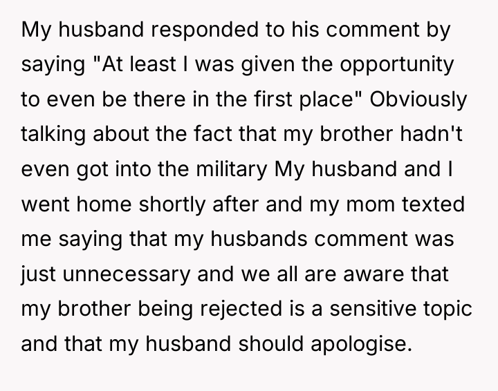 My husband responded to his comment by saying "At least...