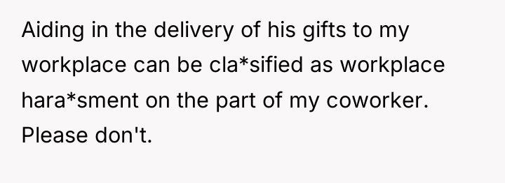 Aiding in the delivery of his gifts to my workplace...