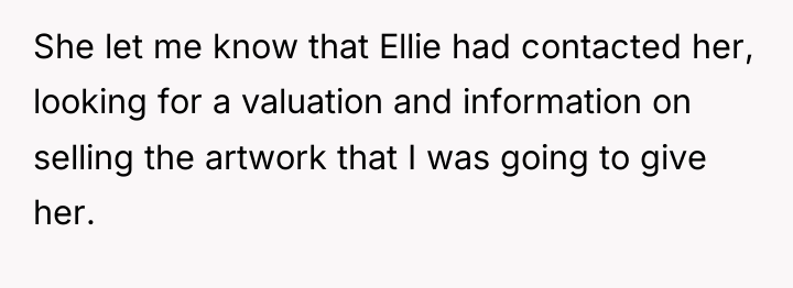 She let me know that Ellie had contacted her, looking...