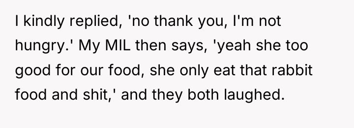 I kindly replied, 'no thank you, I'm not hungry.' My...