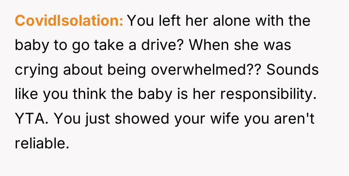 CovidIsolation You left her alone with the baby to go...
