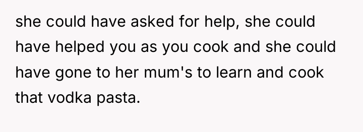 she could have asked for help, she could have helped...