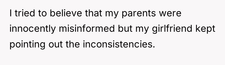 I tried to believe that my parents were innocently misinformed...