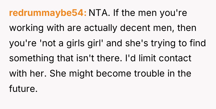 redrummaybe54 NTA. If the men you're working with are actually...