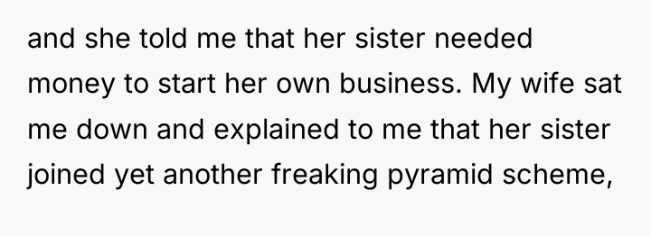 and she told me that her sister needed money to...