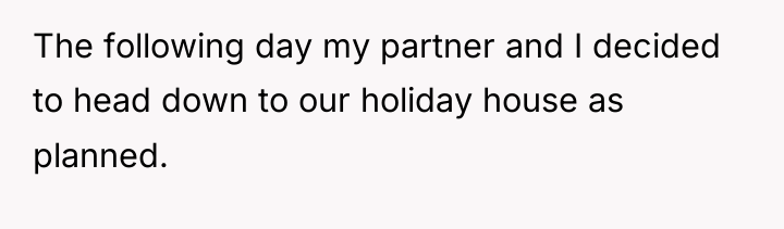 The following day my partner and I decided to head...