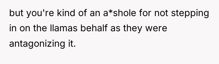 but you're kind of an a*shole for not stepping in...