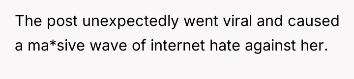 The post unexpectedly went viral and caused a ma*sive wave...