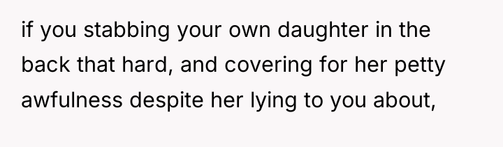 if you stabbing your own daughter in the back that...