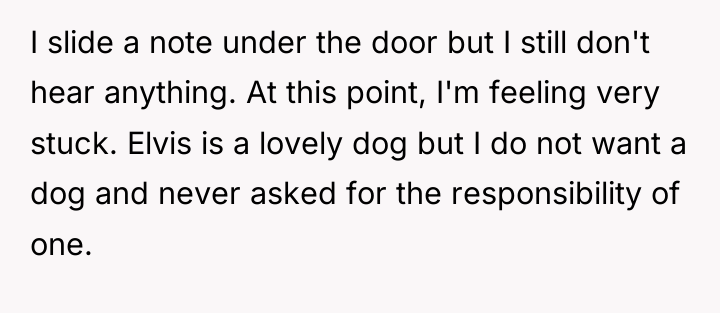 I slide a note under the door but I still...