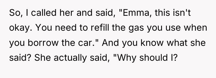 So, I called her and said, "Emma, this isn't okay....