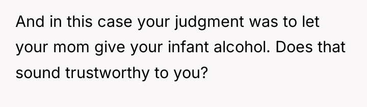 And in this case your judgment was to let your...