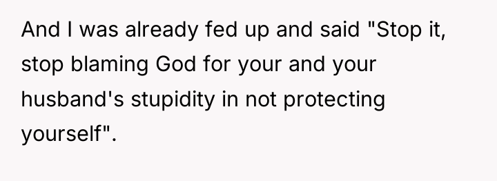And I was already fed up and said "Stop it,...
