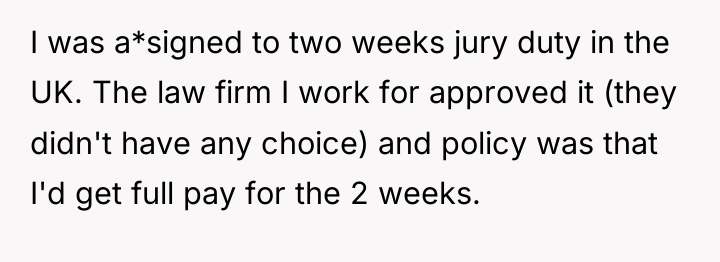 I was a*signed to two weeks jury duty in the...