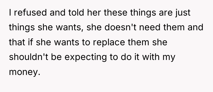 I refused and told her these things are just things...