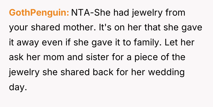 GothPenguin NTA-She had jewelry from your shared mother. It's on...