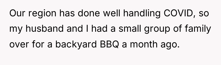 Our region has done well handling COVID, so my husband...