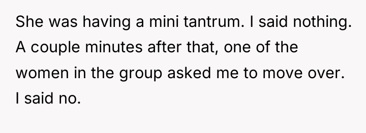 She was having a mini tantrum. I said nothing. A...