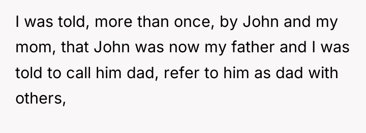 I was told, more than once, by John and my...