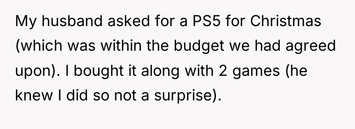 My husband asked for a PS5 for Christmas (which was...