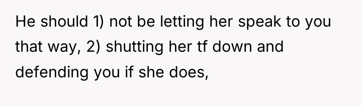 He should 1) not be letting her speak to you...