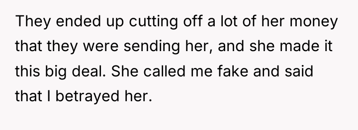 They ended up cutting off a lot of her money...
