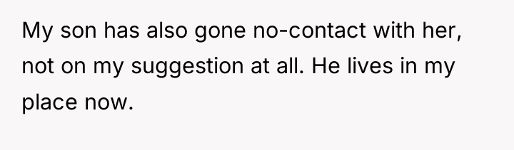 My son has also gone no-contact with her, not on...