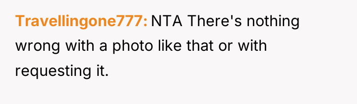 Travellingone777 NTA There's nothing wrong with a photo like that...