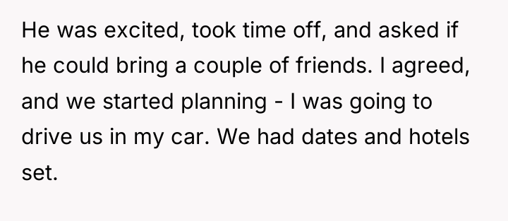 He was excited, took time off, and asked if he...
