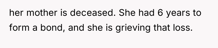 her mother is deceased. She had 6 years to form...