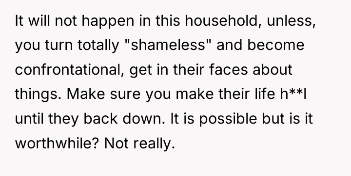 It will not happen in this household, unless, you turn...
