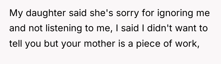 My daughter said she's sorry for ignoring me and not...