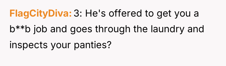 FlagCityDiva 3: He's offered to get you a b**b job...