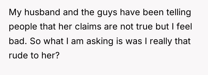 My husband and the guys have been telling people that...