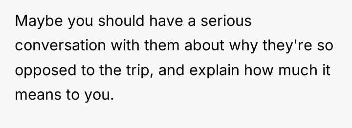 Maybe you should have a serious conversation with them about...