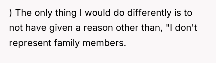 ) The only thing I would do differently is to...