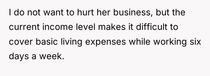 I do not want to hurt her business, but the...