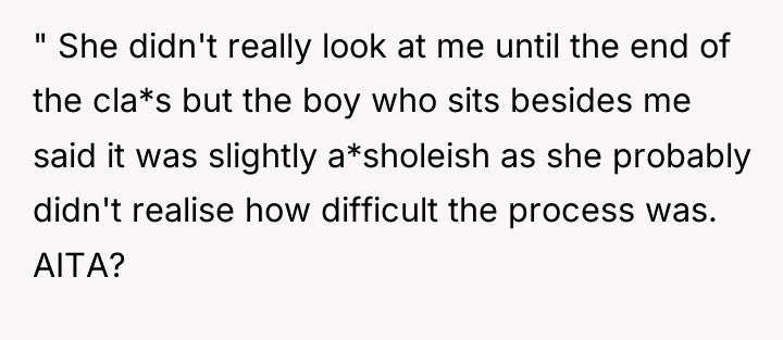" She didn't really look at me until the end...
