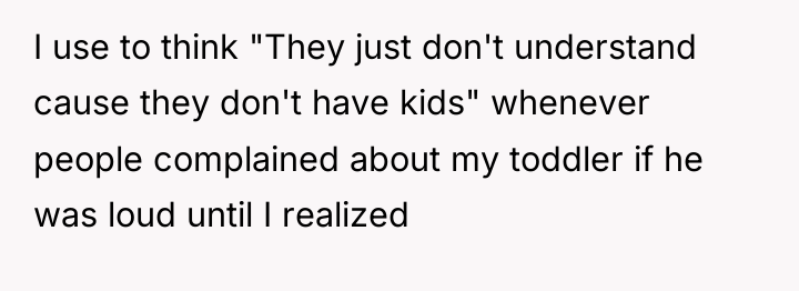 I use to think "They just don't understand cause they...