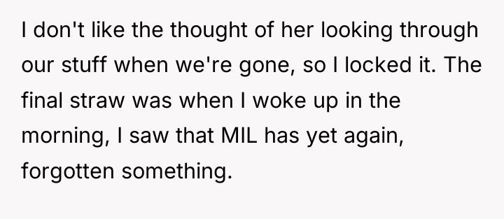 I don't like the thought of her looking through our...