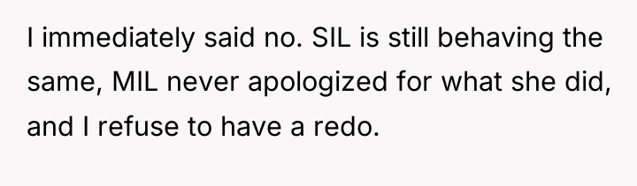 I immediately said no. SIL is still behaving the same,...
