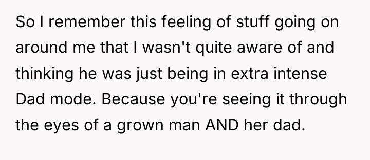 So I remember this feeling of stuff going on around...
