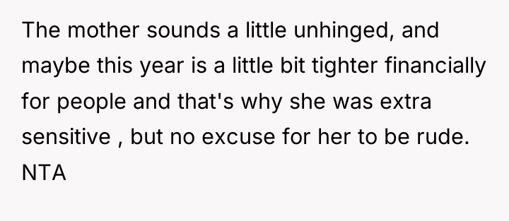 The mother sounds a little unhinged, and maybe this year...