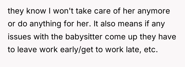 they know I won't take care of her anymore or...