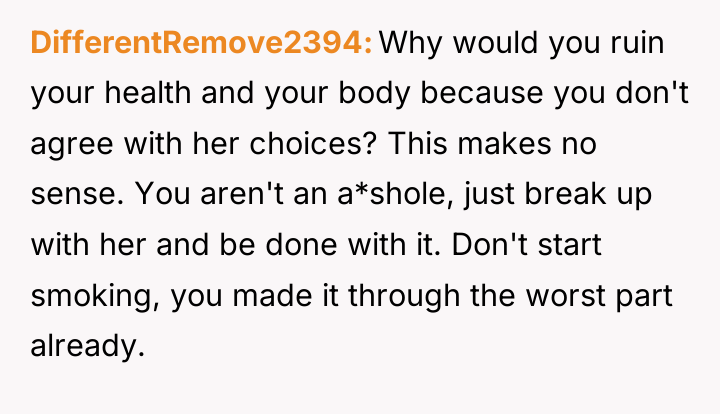 DifferentRemove2394 Why would you ruin your health and your body...