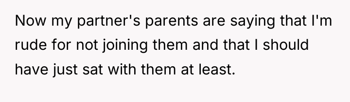 Now my partner's parents are saying that I'm rude for...
