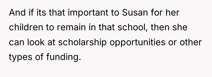 And if its that important to Susan for her children...